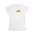 Be the Change Rainbow Graphic Tee — Inspirational Women's T-Shirt